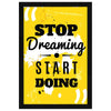 ArtX Paper Motivational Quote Stop Dreaming Start Doing Wall Frame Art Painting