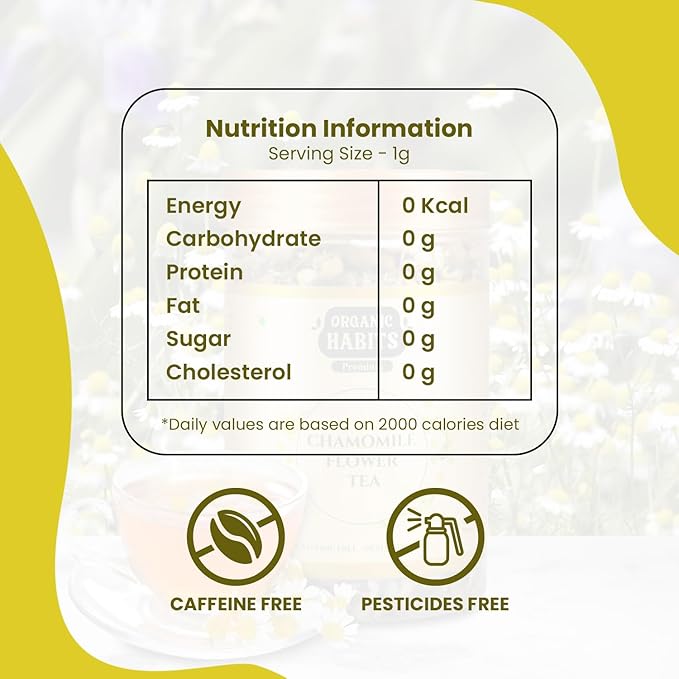 Organic Habits Chamomile Flower Tea 50 Gms | 100% Natural Dried Whole Chamomile Flowers